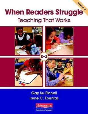 When Readers Struggle: Teaching That Works - Paperback By Fountas, Irene - GOOD