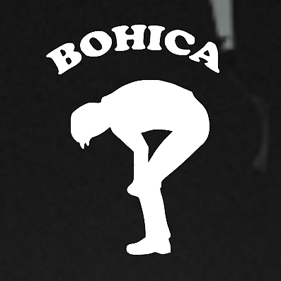 BOHICA Bend  Over Here It Comes Again Decal  Sticker  Vinyl  