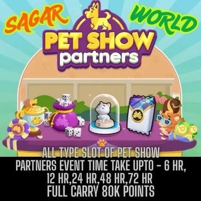 1x Slot Time Take Upto-12 HR PET SHOW partners event (mono_poly go)