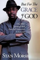 Stan Morse | But For The Grace Of God | Taschenbuch | Englisch (2010)