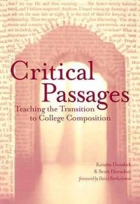 Critical Passages: Teaching - Paperback, by Dombek Kristin; Herndon - Acceptable