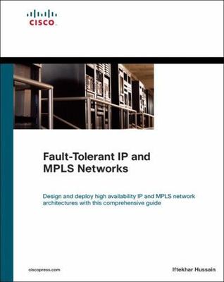 Fault-Tolerant IP And MPLS Networks (Networking Technology)