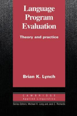 Language Program Evaluation : Theory and Practice Paperback Brian