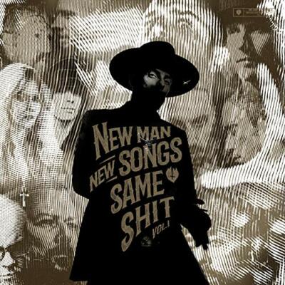 NEW MAN  NEW SONGS  SAME SHIT - ME AND THAT MAN