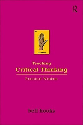 Teaching Critical Thinking: Practical Wisdom (Paperback or Softback)