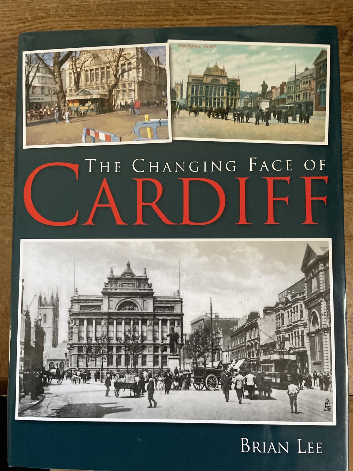 The Changing Face of Cardiff by Brian Lee (Hardcover, 2008)