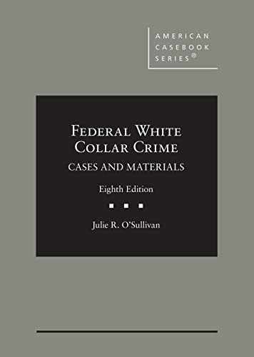 Federal White Collar Crime Cases Hardcover by Julie O'Sullivan New