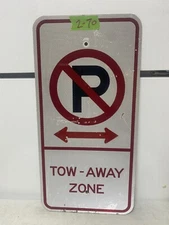 Retired Street Road Traffic Sign - No Parking Tow Away Zone 12"X24" 2-70