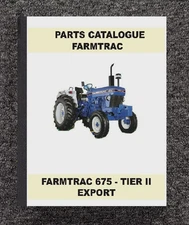 Tractor Service Parts Manual Fits FarmTrac 675 Model Tier