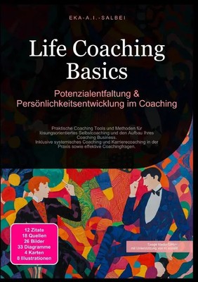 Life Coaching Basics: Potenzialentfaltung & Persönlichkeitsentwicklung im...