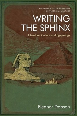 Eleanor Dobson Writing the Sphinx (Paperback) (UK IMPORT)