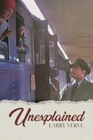 Larry Verve | Unexplained | Taschenbuch | Englisch (2021) | Tellwell Talent
