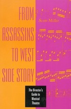 FROM ASSASSINS TO WEST SIDE STORY: THE DIRECTOR'S GUIDE TO By Scott Miller Mint