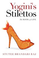 Stutee Bhandari Raj | Yogini's Stilettos | Taschenbuch | Englisch (2021)