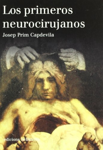 Primeros neurocirujanos, los