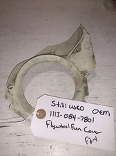 OEM Stihl 031 Chainsaw Flywheel Fan Cover 1113 084 7801 Used F2-4