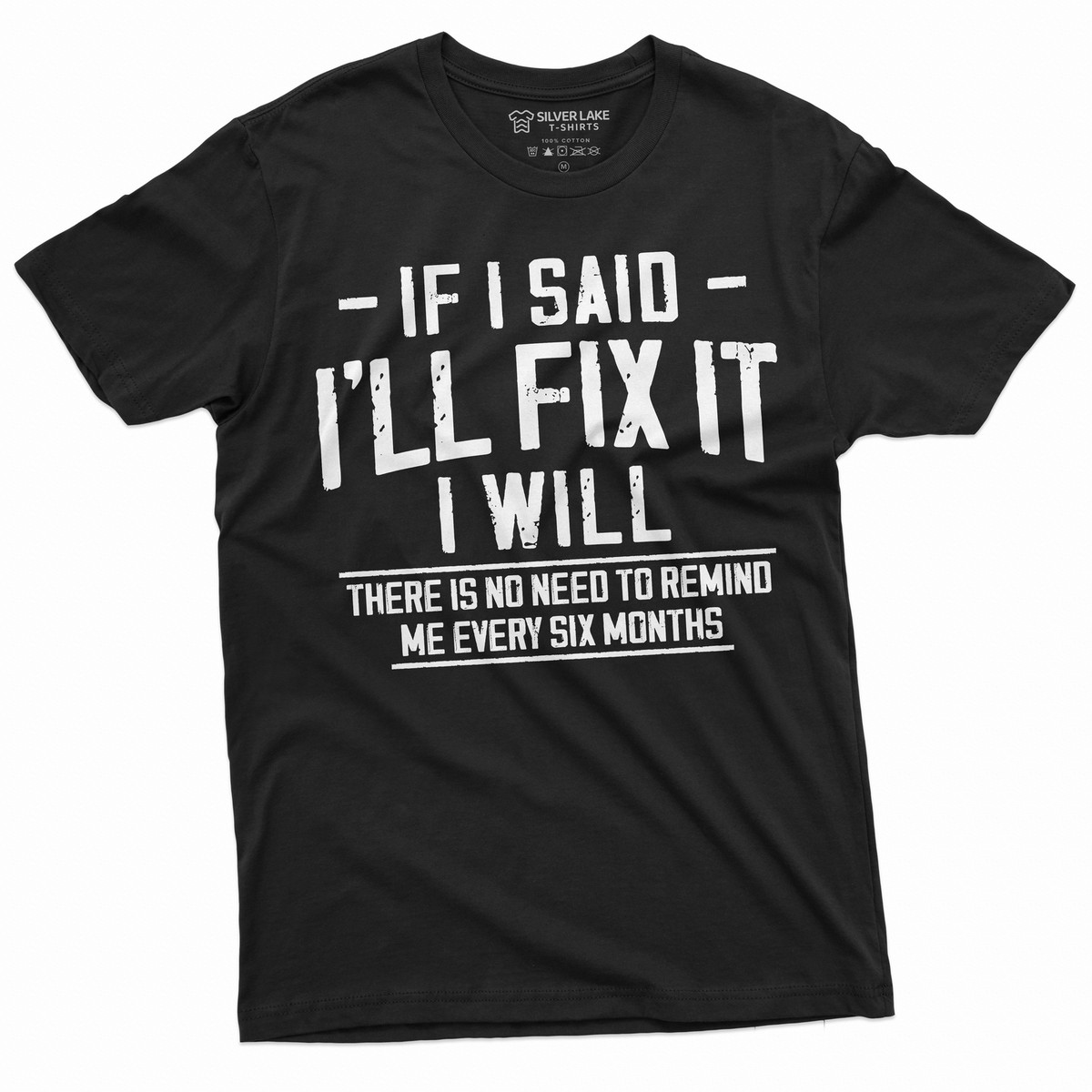 Men's Funny I will fix it later T-shirt lazy Laziness lazy person gift tee