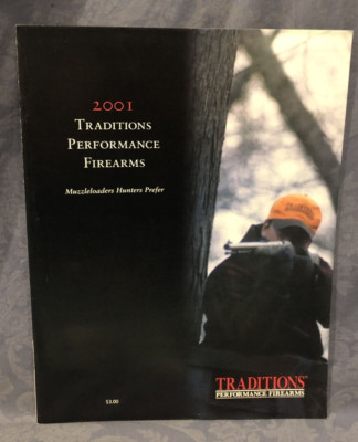 2001 Traditions Performance Firearms  Muzzleloaders Hunters Prefer  Catalog