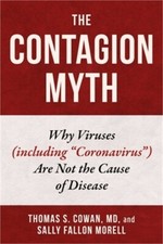 The Contagion Myth: Why Viruses (Including Co...