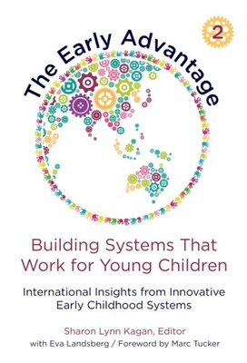 The Early Advantage 2Building Systems That Work by Sharon Lynn Kagan PAPERBACK