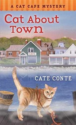 Cat About Town: A Cat Cafe Mystery (Cat - Paperback, by Conte Cate - Very Good x