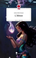 L´Abisso. Life Is A Story - Story.One Anita Delle Donne
