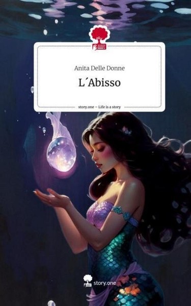 L´Abisso. Life Is A Story - Story.One Anita Delle Donne-image