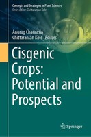 Cisgenic Crops: Potential And Prospects Anurag Chaurasia