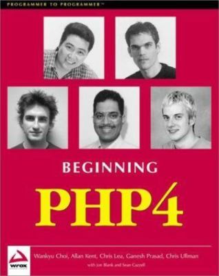 PHP4-Programmierung für Anfänger - Jon Blank, Wankyu Choi, Allan Kent, Ganesh Prasad, 