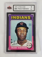 1975 FRANK ROBINSON KSA GRADED 7 NM OPC #580 O-PEE-CHEE MLB BASEBALL CARD SPORTS
