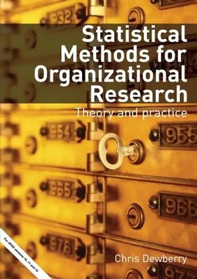 Statistical Methods for Organizational Research: Theory and Practice - Dewberry,