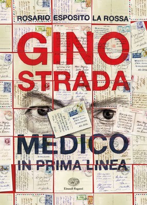 Esposito Rosario La Rossa Gino Strada. Medico in prima linea (Paperback)