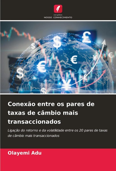 Olayemi Adu | ConexãO Entre Os Pares De Taxas De CâMbio Mais Transaccionados-image