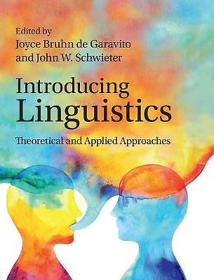 Introducing Linguistics Theoretical and Applied Approaches Bruhn de Garavito