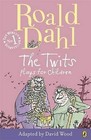 Twits: Plays for Children by Roald Dahl (Paperback, 2003)