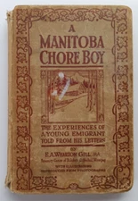 A Manitoba Chore Boy by E. A. Wharton Gill (Religious Tract Society, 1912) HC