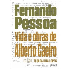 Vida e obras de Alberto Caeiro Fernando Pessoa en portugués - Fernando Pessoa
