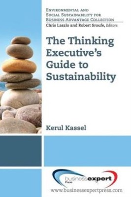 The Thinking Executive's Guide To Sustainability