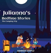 Julianna's Bedtime Stories by Adrian Lopez Hardcover Book