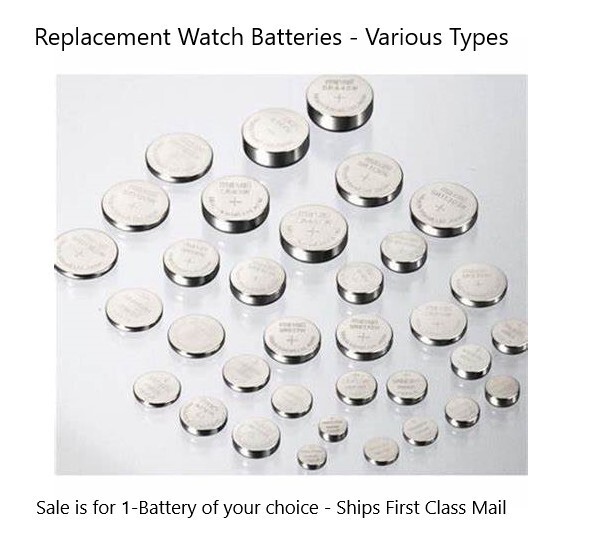 Watch Batteries - Single Packs - Most Types - New - Super Fresh - Ships Free!-image