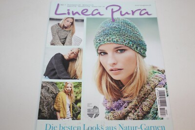 Linea Pura. Ausgabe 7 Die besten Looks aus Natur-Garnen Strickanleitungen gut
