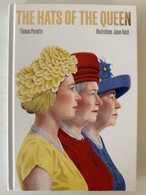 The Hats of the Queen by Thomas Pernette