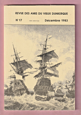 DÜNKIRCHEN: REVUE DES AMIS DU VIEUX DUNKERQUE NR. 17 / DEZEMBER 1983