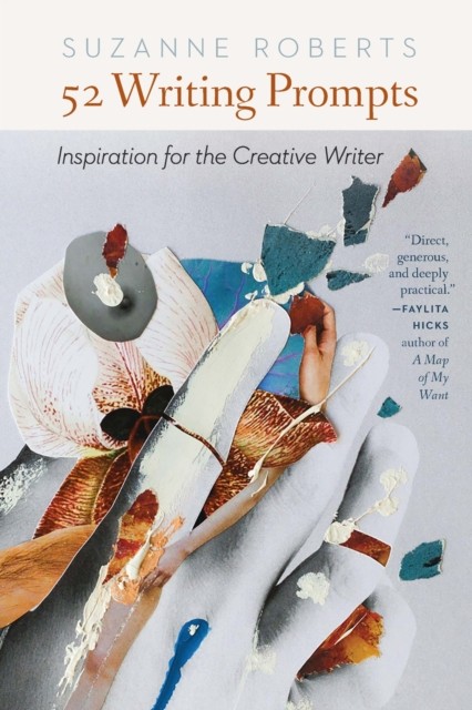 52 Writing Prompts: Inspiration for the Creative Writer by Suzanne Roberts NEW - Image 2