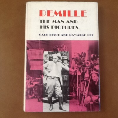 Cecil DeMille Bio Films Director Swanson Cooper Hedy Heston Epics Photos HC/DJ