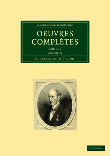 Oeuvres complètes Series 1 Cauchy Paperback Cambridge University Press Volume 12