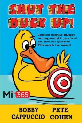 Shut the Duck Up! von Cappuccio, Bobby [Taschenbuch]