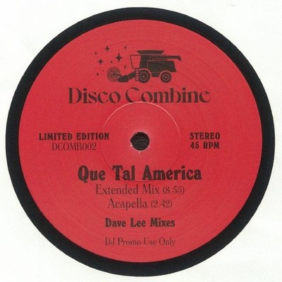 DISCO COMBINE - Que Tal America (Dave Lee mixes) - Vinyl (12'')