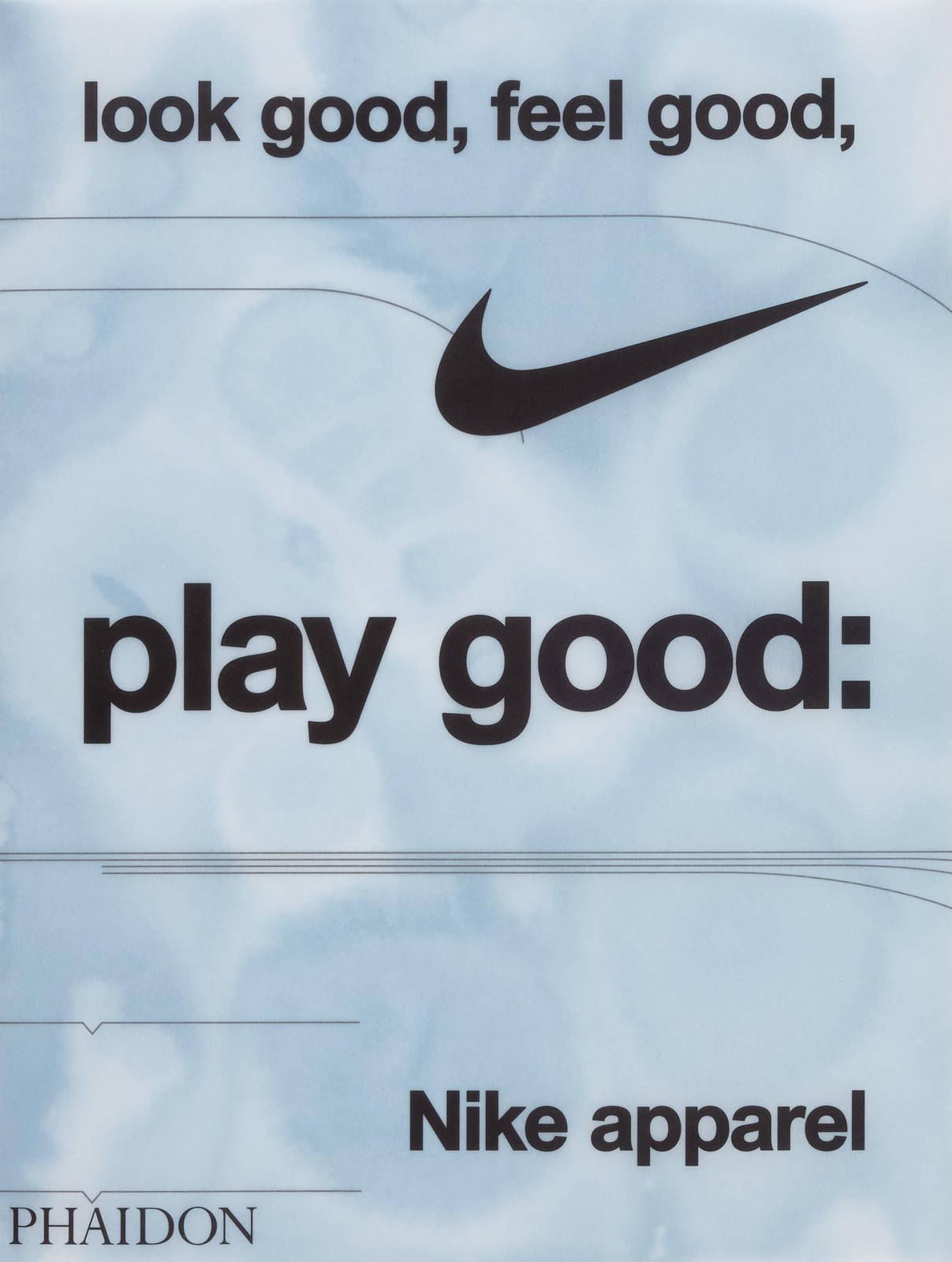 Look Good, Feel Good, Play Good: Nike Apparel - Image 5