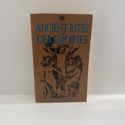 Ancient Rites and Ceremonies Paperback Grace A. Murray